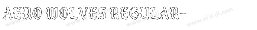 Aero Wolves Regular字体转换